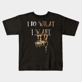 I Do What I Want Kids T-Shirt